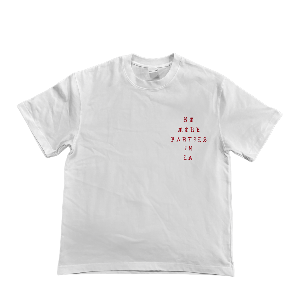 NO MORE PARTIES IN LA TEE